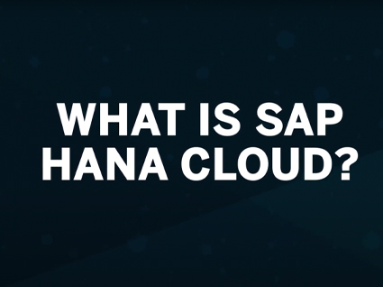 What is SAP HANA Cloud?